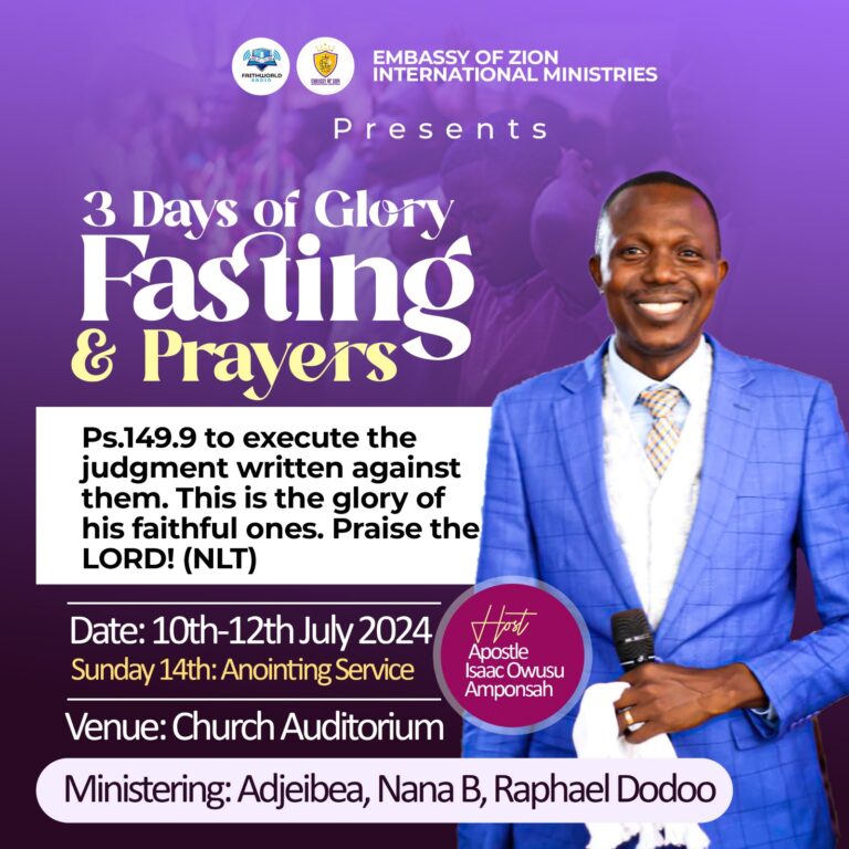 Embassy of Zion Ministries Prepares for a Three Days of Glory Fasting and Prayers